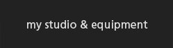 My Studio & Equipment Link
