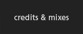 Credits & Mixes Link