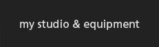My Studio & Equipment Link